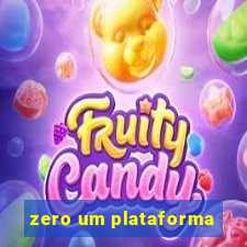 zero um plataforma